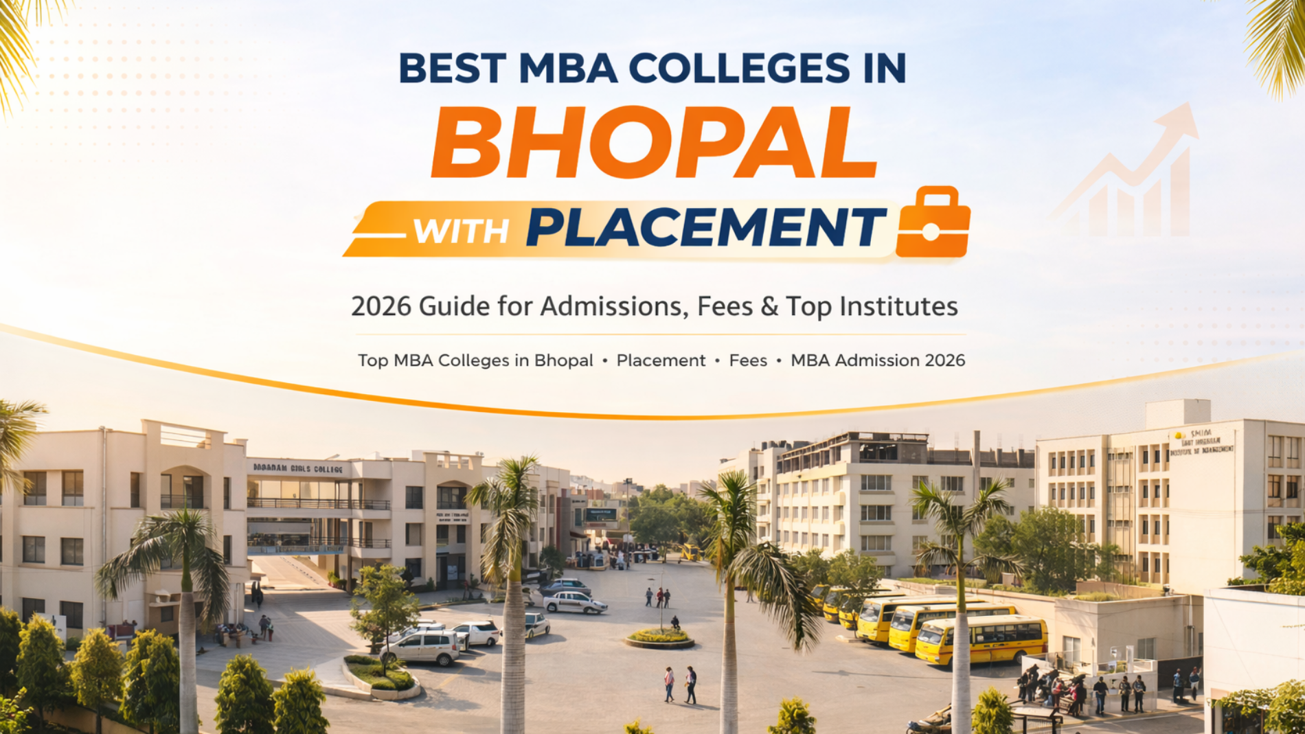 Best MBA Colleges in Bhopal with Placement (2026 Guide)