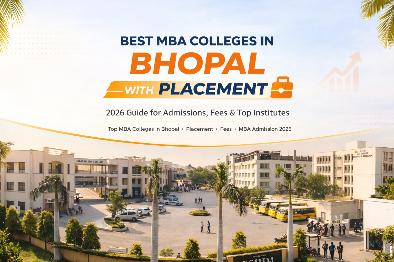 Best MBA Colleges in Bhopal with Placement (2026 Guide)
